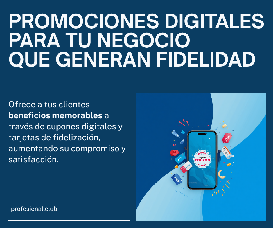 promociones digitales: beneficios memorables para clientes en México