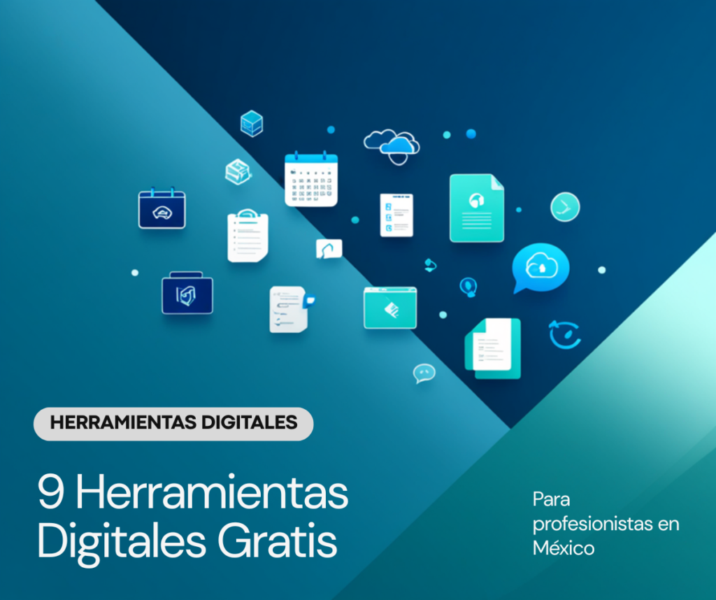 herramientas digitales gratis: apps esenciales para profesionistas en Mexico